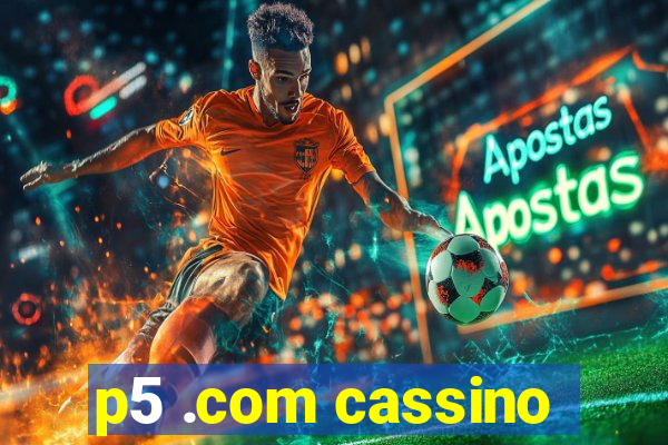 p5 .com cassino